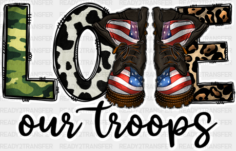 Love Our Troops - Military Dtf Heat Transfer Adult Unisex S & M (10’’) / Light Color Design