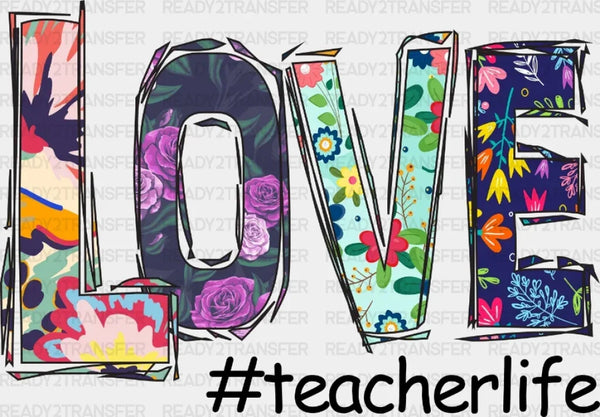 Love Teacherlife DTF Heat Transfer