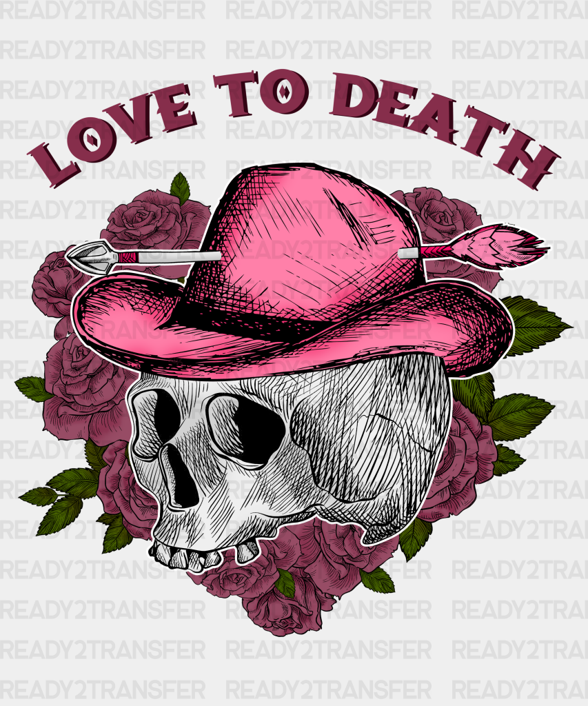 Love To Death Dtf Transfer