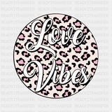 Love Vibes Dtf Transfer