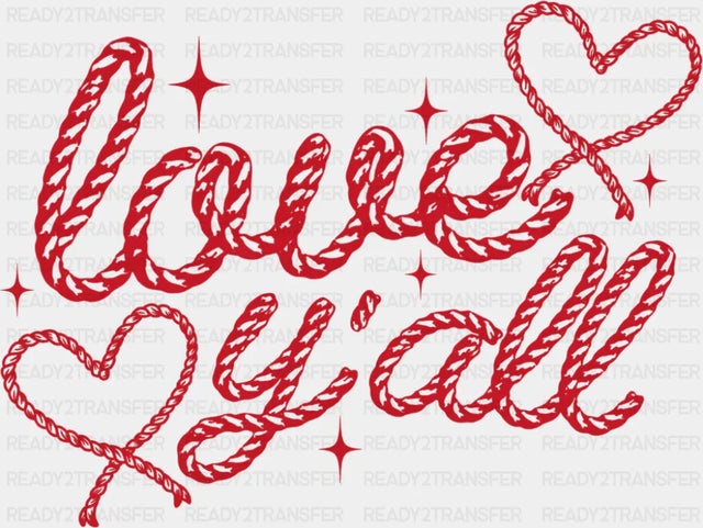 Love Y’all Heart Rope Design - Valentine’s Day Dtf Transfer Adult Unisex S & M (10’’) / Red