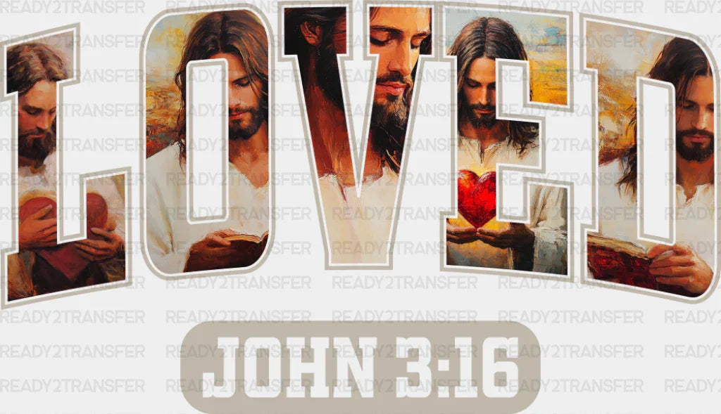 Loved John 3:16 - Christianity Dtf Transfer