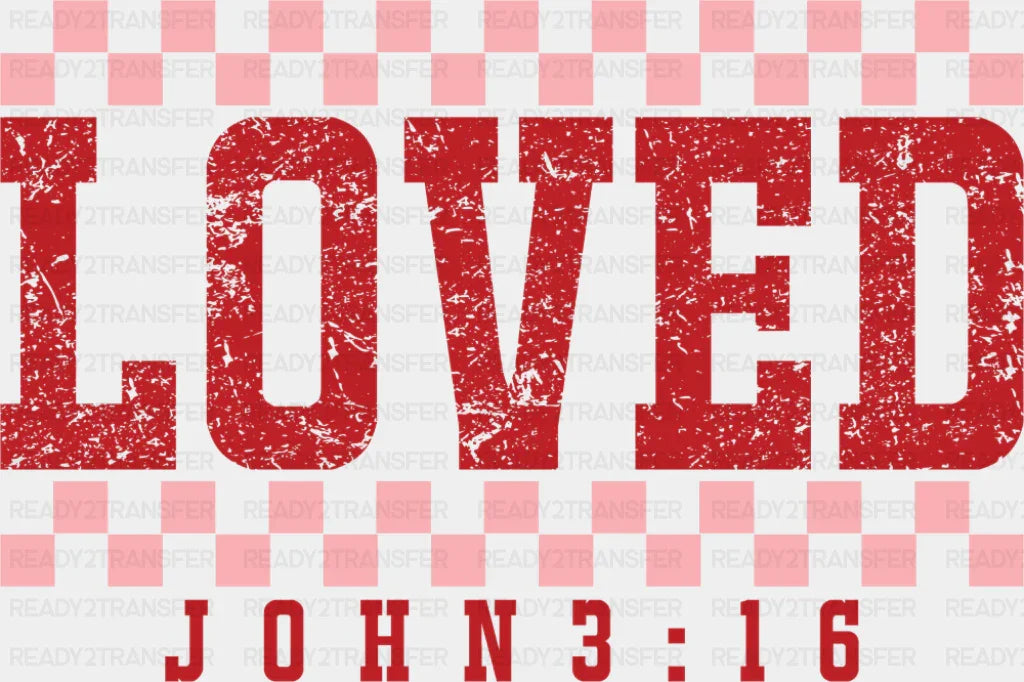 Loved John 3:16 Red And White - Valentine’s Day DTF Transfer Adult Unisex - S & M (10’’) / Red Color Design (See