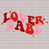 LOVER BABE DTF Transfer ready2transfer