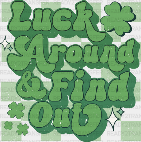 Luck Around Find Out St Patrick’s Day Dtf Transfer