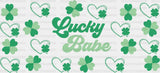 Lucky Babe Clovers - St Patrick Cup Wrap Uv Sticker Permanent Dtf Decal