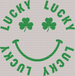 Lucky Smiley St. Patrick's Day DTF Heat Transfer, Saint Patricks Day Design, St Paddys Day DTF ready2transfer Green