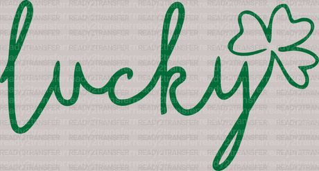 Lucky St. Patrick's Day DTF Heat Transfer, Saint Patricks Day Design, St Paddys Day DTF - ready2transfer