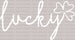 Lucky St. Patrick's Day DTF Heat Transfer, Saint Patricks Day Design, St Paddys Day DTF ready2transfer White