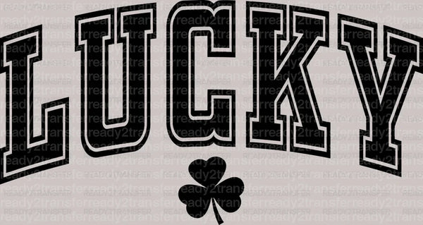 Lucky St. Patrick's Day Heat Transfer, Saint Patrick's Day Design, St Paddys Day DTF