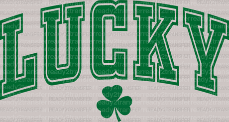 Lucky St. Patrick's Day Heat Transfer, Saint Patrick's Day Design, St Paddys Day DTF - ready2transfer