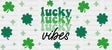 Lucky Vibes Glitter - St Patrick Cup Wrap Uv Sticker Permanent Dtf Decal