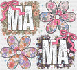 Ma Ma Flowers - Mother’s Day DTF Transfer