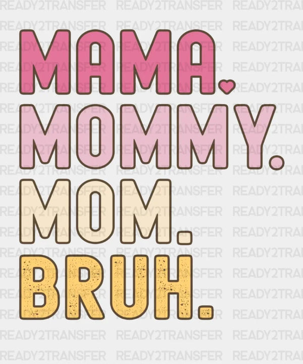 MA MOMMY BRUH DTF Transfer