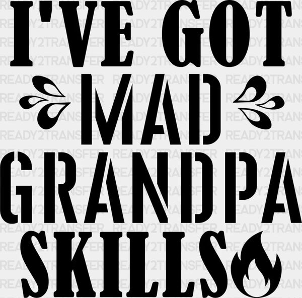 Mad Grandpa Skills - Grandpa DTF Heat Transfer