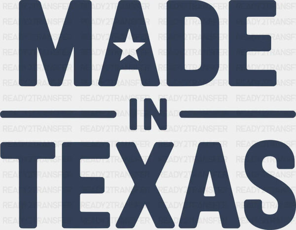 Made In Texas Blue - States & Cities DTF Transfer
