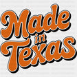 Made In Texas Orange - States & Cities DTF Transfer ready2transfer
