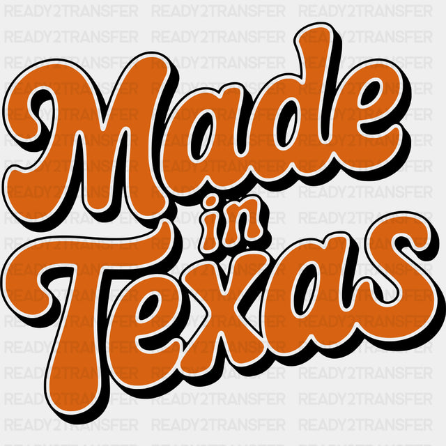 Made In Texas Orange - States & Cities DTF Transfer ready2transfer