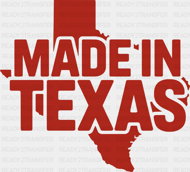 Made In Texas Red - States & Cities DTF Transfer