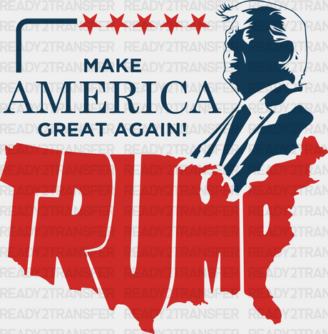 Make America Great Again Trump Design - Theme Dtf Transfer