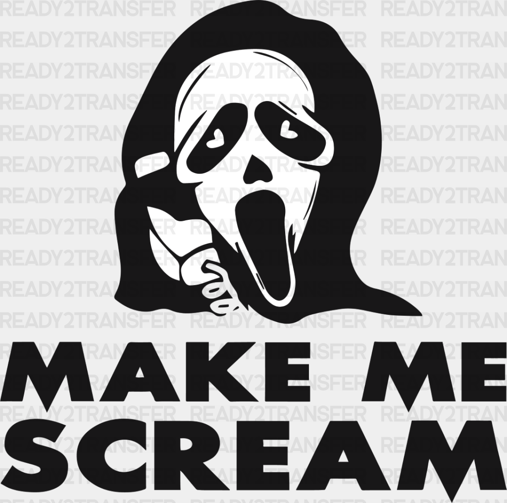 Make Me Scream - Halloween Iron On Dtf Transfer Adult Unisex S & M (10’’) / Dark Color Design