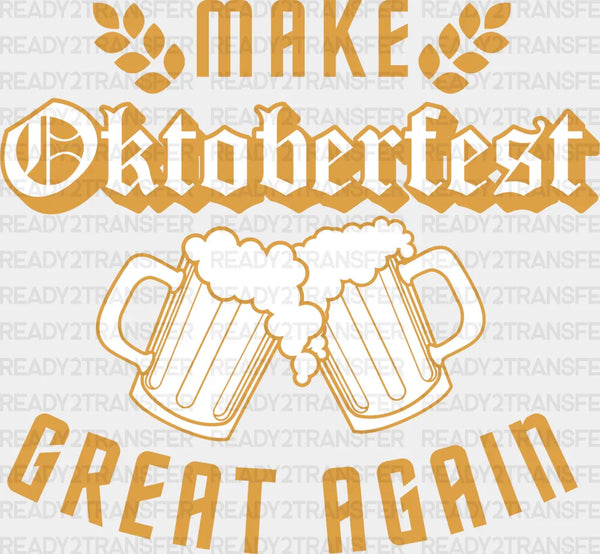 Make Oktoberfest Great Again Oktoberfest DTF Transfer