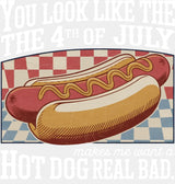 Makes Me Want A Hot Dog Real Bad - 4th Of July DTF Transfer Adult Unisex - S & M (10’’) / Light Color Design (See