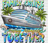 Making Memories Together - Family Cruise Dtf Heat Transfer