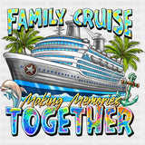 Making Memories Together - Family Cruise DTF heat transfer ready2transfer