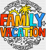Making Memories Together Family Vacation 2025 - Vacation DTF Transfer Adult Unisex - S & M (10’’) / Dark Color Design