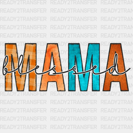 Mama Blessed Dtf Transfer