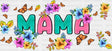 Mama Colorful Flowers - Mom Cup Wrap Uv Sticker Permanent Dtf Decal