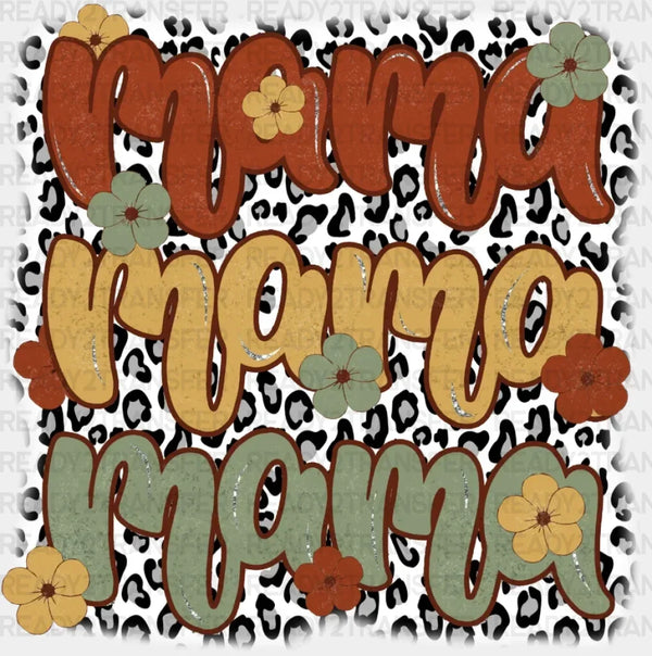 Mama Mama Mama DTF Transfer