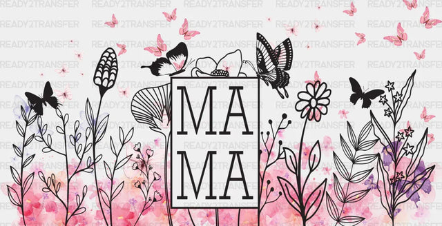Mama Flowers And Butterflies - Mom Cup Wrap Uv Sticker Permanent Dtf Decal