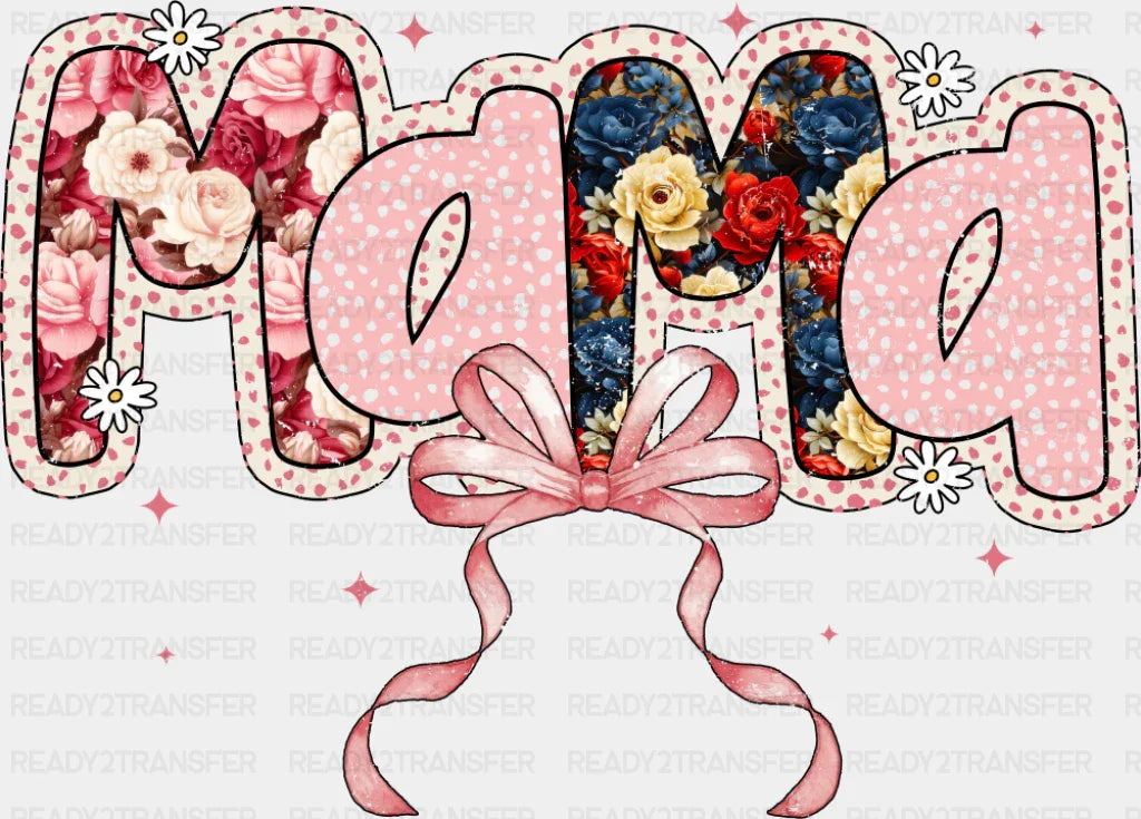 Mama Flowers Pink Ribbon Design - Mother’s Day DTF Transfer