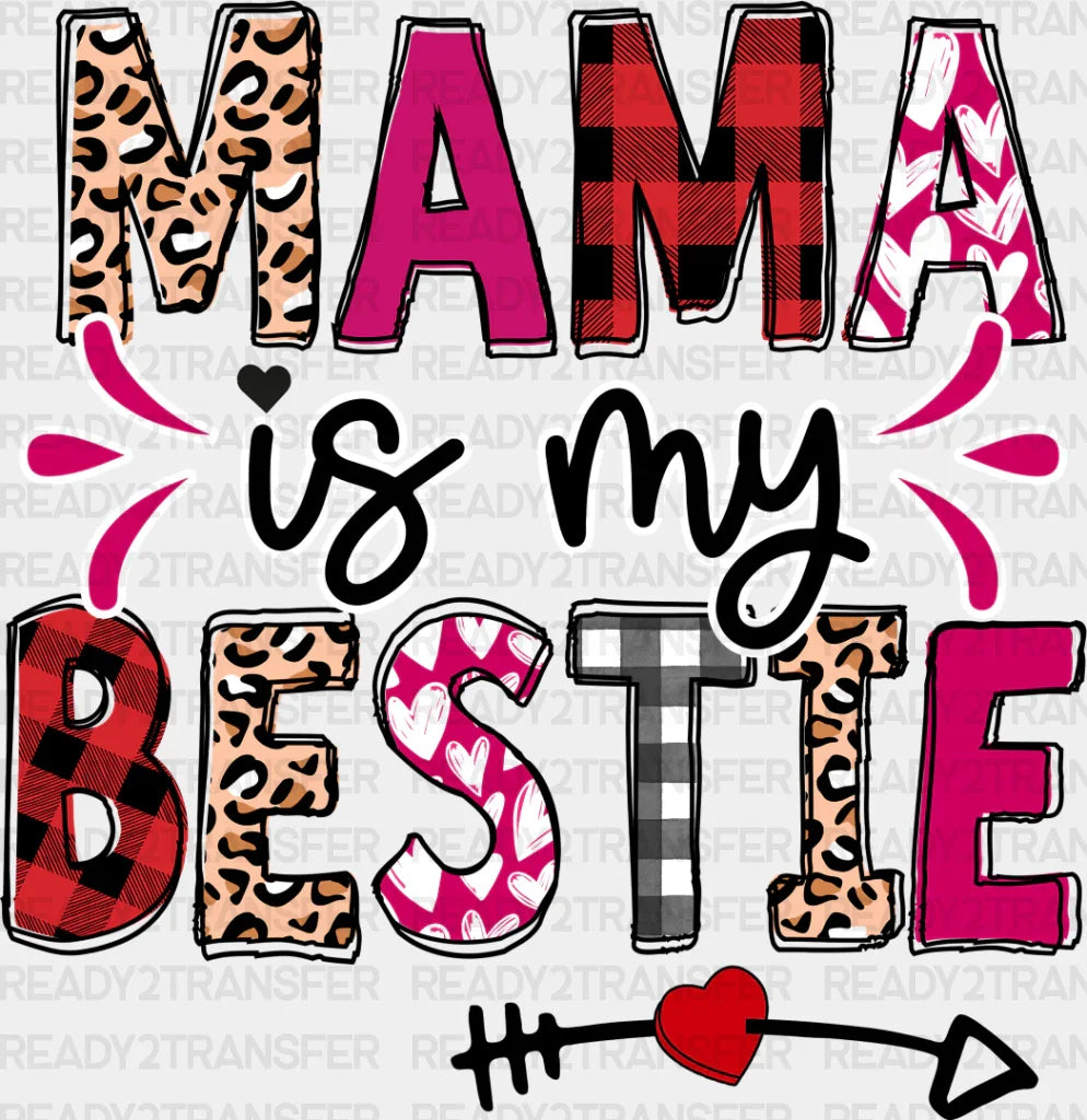 Mama Is My Bestie - Mom Dtf Transfer Adult Unisex S & M (10’’) / Dark Color Design (See Imaging)