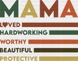 Mama Loved Hardworking Worthy Beautiful Protective - Mother’s Day DTF Transfer Adult Unisex - S & M (10’’) / Dark Color