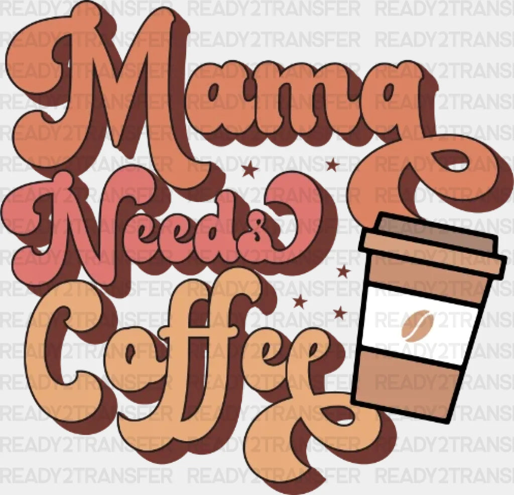 Mama Needs Coffee Glass Dtf Transfer