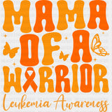 Mama Of A Warrior, Leukemia Awareness - Leukemia DTF Transfers ready2transfer