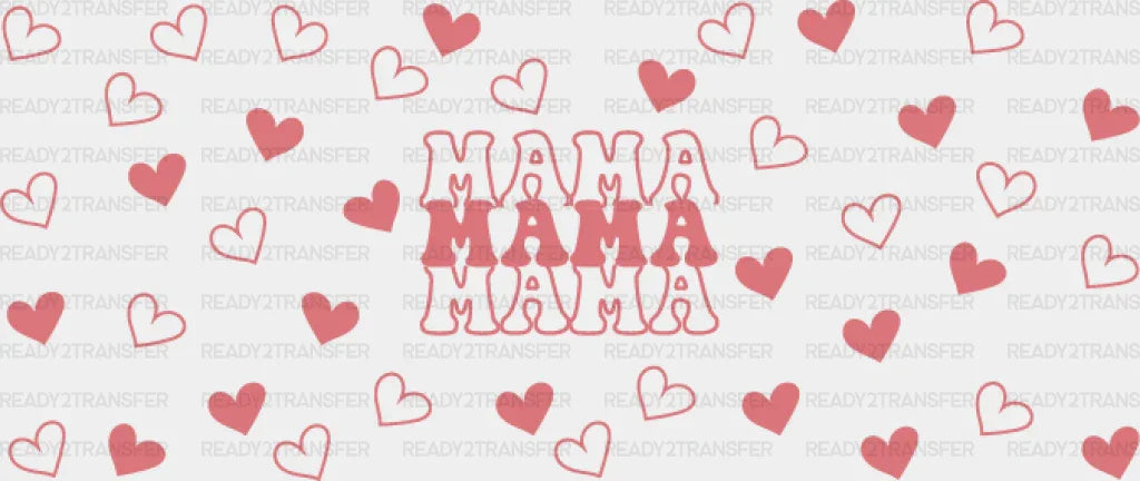 Mama Pink Heart - Mom Cup Wrap Uv Sticker Permanent Dtf Decal