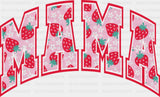 Mama Strawberries Red And Pink Design - Mother’s Day DTF Transfer