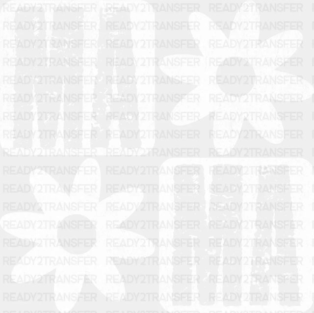 Mama White Flowers - Mother’s Day DTF Transfer
