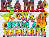 Mamacita Needs A Margarita - Cinco De Mayo DTF heat transfer ready2transfer