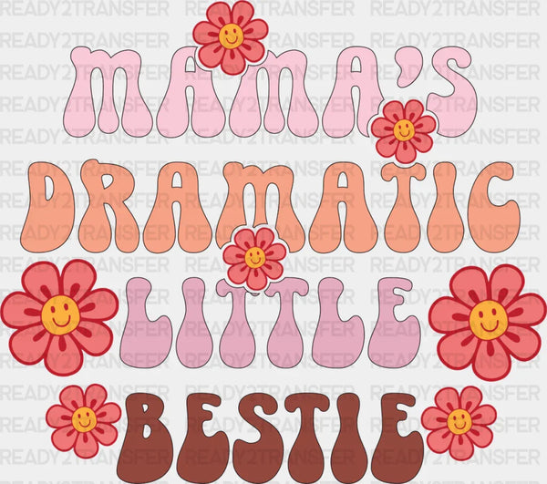 Mama's Dramatic Little Bestie - Kids DTF heat transfer