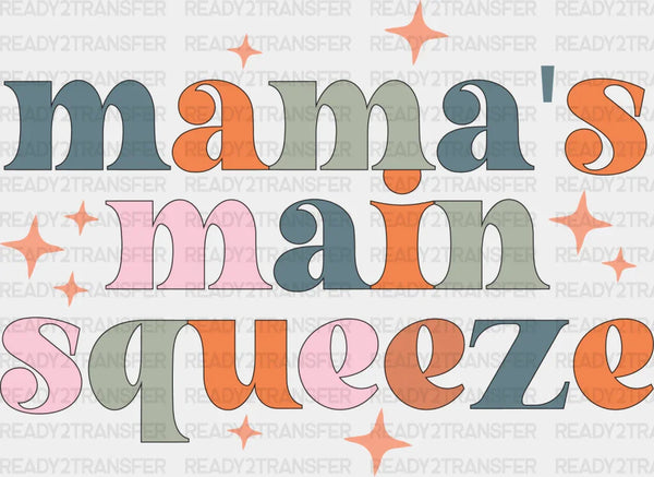 Mama's Main Squeeze - Kids DTF heat transfer
