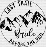 Man Last Trail Bride Dtf Transfer