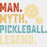 Man, Myth, Pickleball, Legend, B&W - Pickleball DTF Transfers ready2transfer Light Color Design (See Imaging)