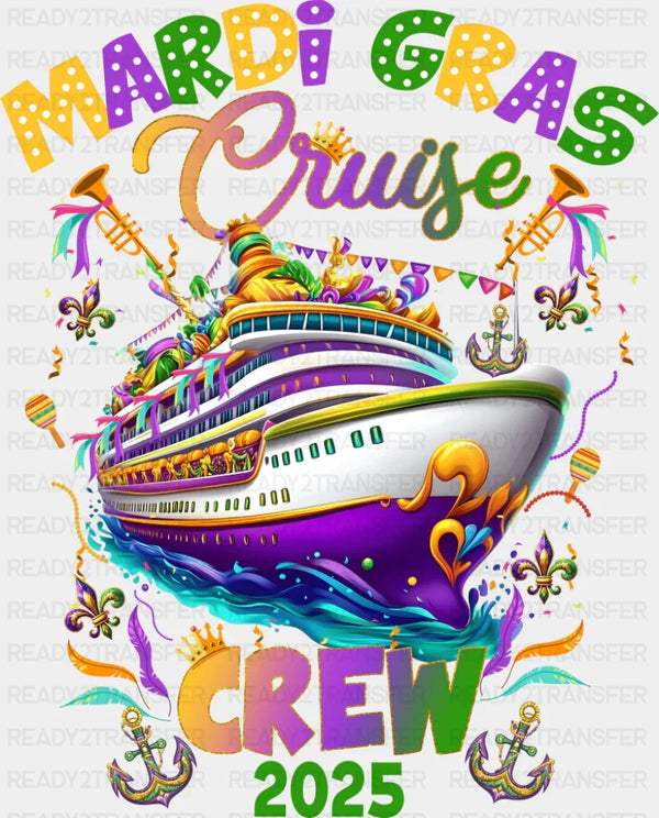Mardi Gras Cruise Crew 2025 - Mardi Gras DTF Transfer