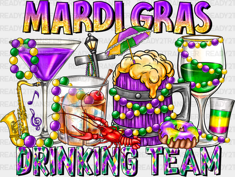 Mardi Gras Drinking Team Design Dtf Transfer