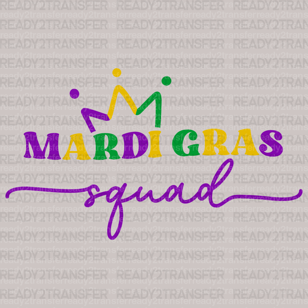 MARDI GRAS SQUAD DTF Transfer - ready2transfer